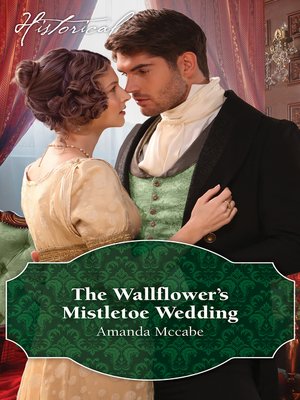 cover image of The Wallflower's Mistletoe Wedding